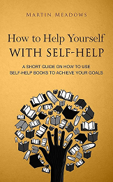 How to Help Yourself with Self-Help book cover